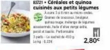 de  pa 3pati-led 450  422  83721+ céréales et quinoa  cuisinés aux petits légumes  anax 36  gas the cost  n  2,80€ 