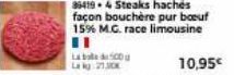 Labo La kg 21.3  864194 Steaks haches façon bouchère pur boeuf 15% M.C. race limousine 11  10,95€ 