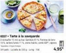 82227. Tarte à la savoyarde  A Ga 61 % Pr  11% P 