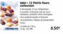 33854.12 Petits fours collection  1  4 En de  hadd  chaupe  La 130g  ன் லte 
