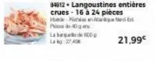 84812 langoustines entières crues - 16 à 24 pièces hn mar  nos gar  lab100  21,99€ 