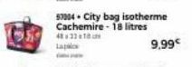 53004- City bag isotherme Cachemire-18 litres 483318  9,99€ 