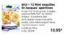 80121- 12 mini coquilles st-jacques apéritives à 14 15 3 say pu ac; à bete -jeg  lag  10,95€  