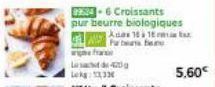 29524-6 Croissants pur beurre biologiques Auas 18 18 Fa  Lesacht deg Lekg: 13,33  5,60€ 