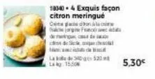 183404 exquis façon citron meringué  ciegas dan jagine fre  de cad  de sch  m  la 34020  la kg 1550  5,30€ 