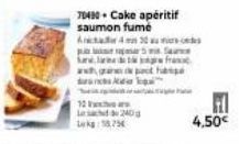 10 Fax  70430 + Cake apéritif saumon fumé  A4 30 pooupe S  Salaried  fr  grandpact has danske ko  240g  1875  F  4,50€ 