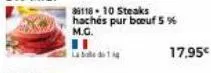 35118-10 steaks hachés pur boeuf 5 % m.g.  17,95€ 