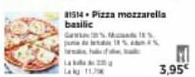 81514-Pizza mozzarella basilic GM  3,95€ 