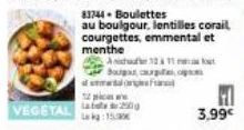 VEGETAL  83744- Boulettes  au boulgour, lentilles corail courgettes, emmental et menthe  Anish 30 Bourgos, curta,  12 pcs ww  15.30  3,99€ 