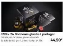 opo  57050 • 24 bonheurs glacés à partager  24 de  - 54,10 