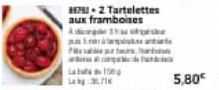 1675-2 Tartelettes aux framboises Ahaus  P  La bat 150g  5,80€ 