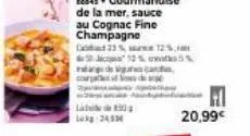 cour  l  241  88845 gourmandise de la mer, sauce au cognac fine champagne  23 % 12%, 13% c  de gua  20,99€ 