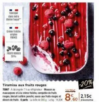 dan be to  citra  france  fraseges  20%  mascarpone et à la come fraiche, competio de fruits rouges, biscuit culte punch, sauce aux fruits rouges et décors de fruits 6 parts lat580 kg 14.89€  -20%  10