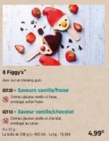 4x30  8 figgy's  ream  02110- saveur vanille/chocolat  on th  4,99€ 