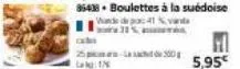 85438. boulettes à la suédoise wande de pa 41 % vanta  25-300  5,95€ 