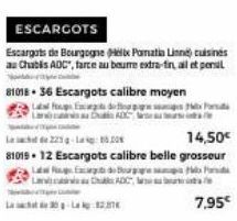 2012  ESCARCOTS  Escargots de Bourgogne (HxPoatia Line) cuisines au Chablis ADC", farce au beurre extra-fin, all et penal  8101836 Escargots calibre moyen Lalo E  La 22-0  14,50€  81015.12 Escargots c
