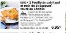 82112+2 feuilletés cabillaud  et noix de st-jacques, sauce au chablis  6 a 18 20 au four  pa  ca 50%  19%  -7%, cha acc"  