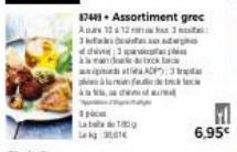 3 amandedeck  17443 - Assortiment grec  Apr 12123  1 step  plan f  இருப்பார்  La  Lekg  ADP)  6,95€ 