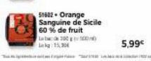 51602 - Orange Sanguine de Sicile 60 % de fruit Laba 30000 kg: 15,30 