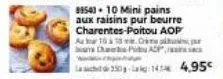89543 10 mini pains aux raisins pur beurre charentes-poitou aop a 16à cime cheers p  250-144,95€ 