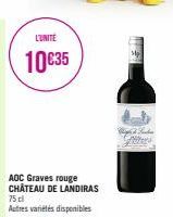 L'UNITÉ  10 €35  AOC Graves rouge CHÂTEAU DE LANDIRAS  75 cl  Autres variétés disponibles  Vergleit Kunden 