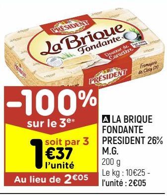 la brique fondante Président 26% M.G.