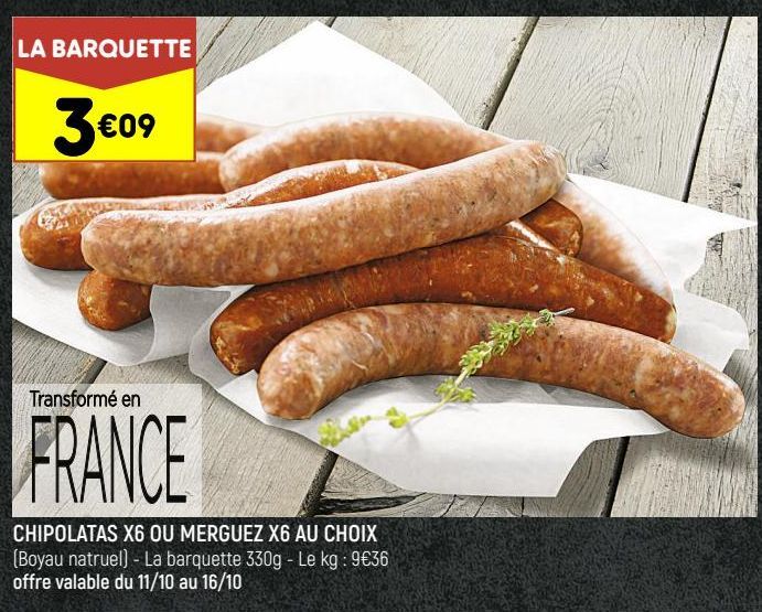 Chipolatas X6 ou Merguez X6 au choix