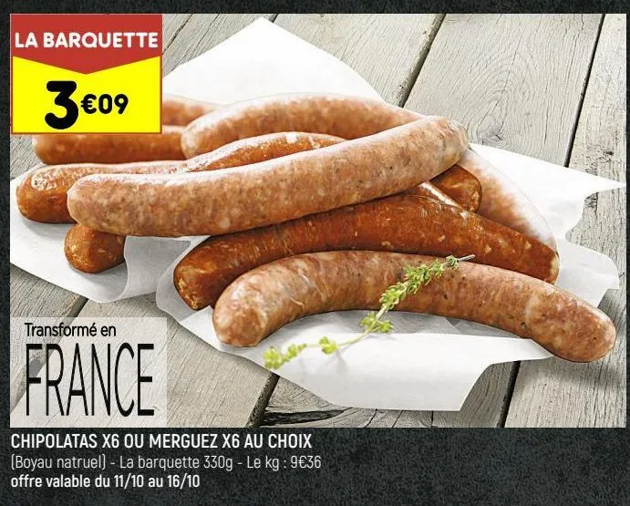 chipolatas x6 ou merguez x6 au choix