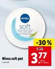 nivea  cred four  nivea soft pot  w5617467  soft  -30%  5.39  3.77 