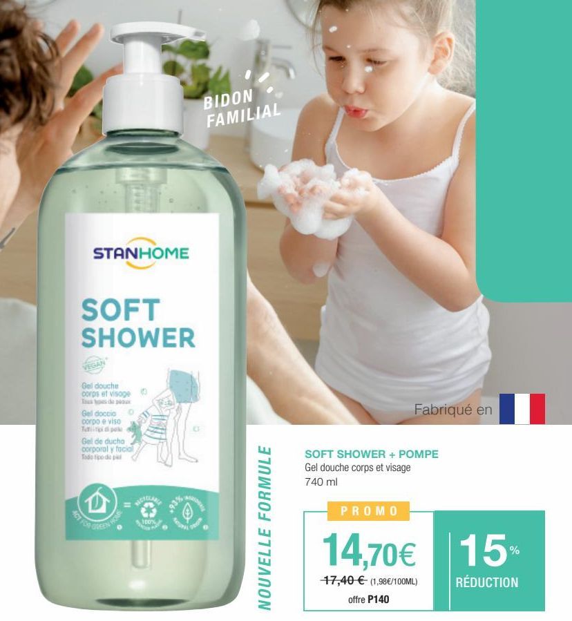 STANHOME  SOFT SHOWER  VEGAN  Gel douche corps et visoge  Tous hos de peaux  Gel doccio corpo e viso Taip p  Gel de ducha corporal y facial Todo tipo de pal  100%  BIDON FAMILIAL  NOUVELLE FORMULE  Fa