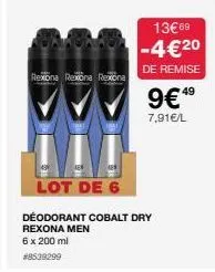 rexona rexona rexona  lot de 6  déodorant cobalt dry rexona men  6 x 200 ml  #8539299  13€09 -4€20  de remise  49  9€*  7,91€/l 