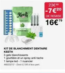 keeth  perwhiteh  kit de blanchiment dentaire keeth  3 gels blanchissants  1 gouttière et un spray anti-tache  1 lampe led - 1 nuancier  #8523212 - dont 0,10€ d'éco part.  www  harming  www  m  23€99 