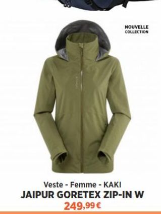 NOUVELLE  COLLECTION  Veste - Femme - KAKI JAIPUR GORETEX ZIP-IN W 249,99 €  offre sur Lafuma