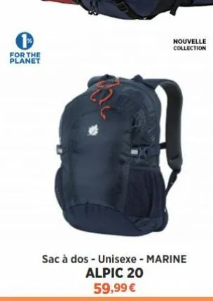 for the  planet  nouvelle  collection  sac à dos - unisexe - marine  alpic 20 59,99 € 