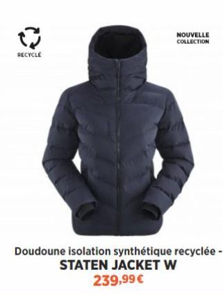RECYCLE  NOUVELLE COLLECTION  Doudoune isolation synthétique recyclée - STATEN JACKET W  239,99 €  offre sur Lafuma