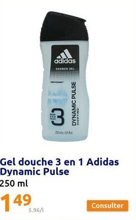 P  5.96/1  adidas  SHOWER GEL  3  FACE  BODY  201  DYNAMIC PULSE  VIVIFYING  Consulter 