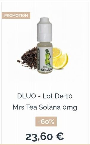 PROMOTION  ALTEA SOLAN  DLUO Lot De 10  Mrs Tea Solana omg  -60%  23,60 €  