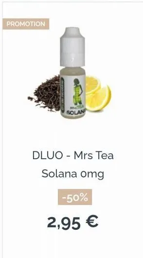 promotion  tea solan  dluo mrs tea  solana omg  -  -50%  2,95 € 