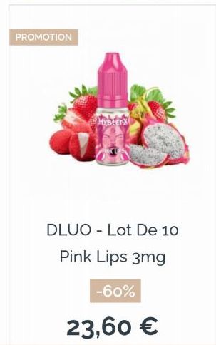 PROMOTION  HysterX  DLUO Lot De 10 Pink Lips 3mg  -60%  23,60 € 