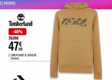 Timberland  -40%  79.99€  47,99  2. SWEATSHIRT À CAPUCHE  Homme  գար  19  rasa  mbe 