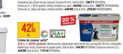 20%  gratuit  2,5l+20% gratuit colme  dulux 