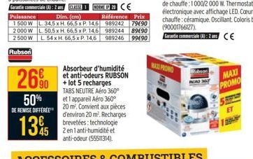 26%  50% DE REMISE DIFFÉREE"  135  CLASSE Dim. (cm)  L. 34,5 x H. 66,5 x P. 14,6 L 50,5 x H 66,5 x P. 14,6 L 54 x H 66,5 x P. 14,6  HERME 220 CE  Référence Prix 989242 79€90 989244 89690 989246 99€90 