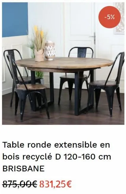 -5%  table ronde extensible en bois recyclé d 120-160 cm brisbane  875,00€ 831,25€ 