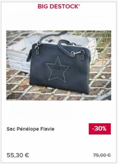 big destock'  sac pénélope flavle  55,30 €  che  -30%  79,00 €  