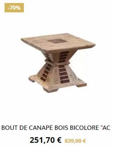 -70%  BOUT DE CANAPÉ BOIS BICOLORE "AC  251,70 € 839,00 € 