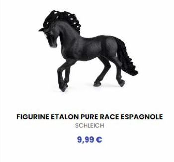 FIGURINE ETALON PURE RACE ESPAGNOLE  SCHLEICH  9,99 € 