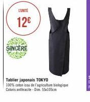 L'UNITE  12€  SINCERE  Tablier japonais TOKYO  100% coton issu de l'agriculture biologique Coloris anthracite-Din. 55x105cm 