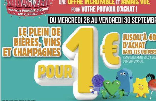 LE PLEIN DE BIÈRES, VINS ET CHAMPAGNES  DU MERCREDI 28 AU VENDREDI 30 SEPTEMBRE  POUR  1€ 