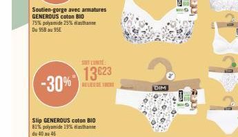 -30%  Slip GENEROUS coton BIO 81% polyamide 19% elasthanne du 40 au 46  SUNT CUNITE  13623  ABLIEU DE  DIM  DE 