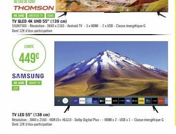 LUNITE  449€  SAMSUNG  4X UND SMART TV  LED  4X UND ANDROID TV HOME  TV QLED 4K UHD 55" (139 cm)  55UH7500-Resolution: 3840 x 2160- Android TV-3x HDMI-2x USB-Classe énergétique G Dont 12€ d'éco-partic